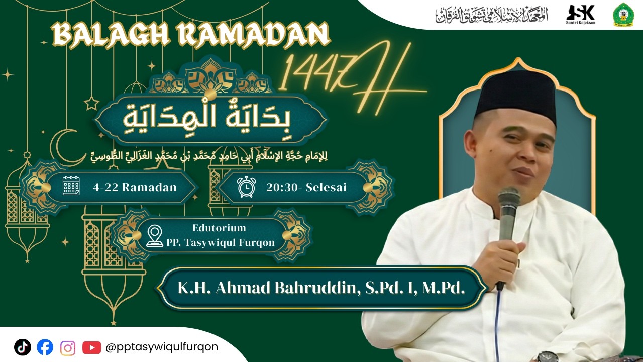 🔴#18 Balagh Ramadhan: Bidayatul Hidayah - K.H. Ahmad Bahruddin | PP. Tasywiqul Furqon