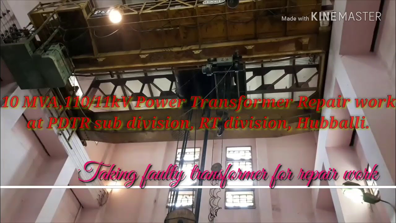 Power Transformer Repair work at PDTR sub division Hubballi.