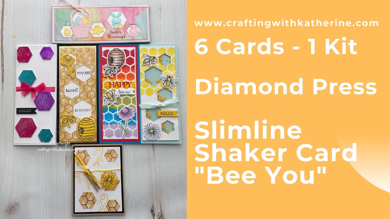 6 Cards - 1 Kit Diamond Press Bee You Slimline Shaker