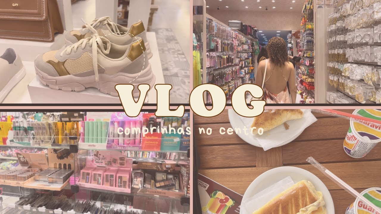 vlog; comprinhas no centro