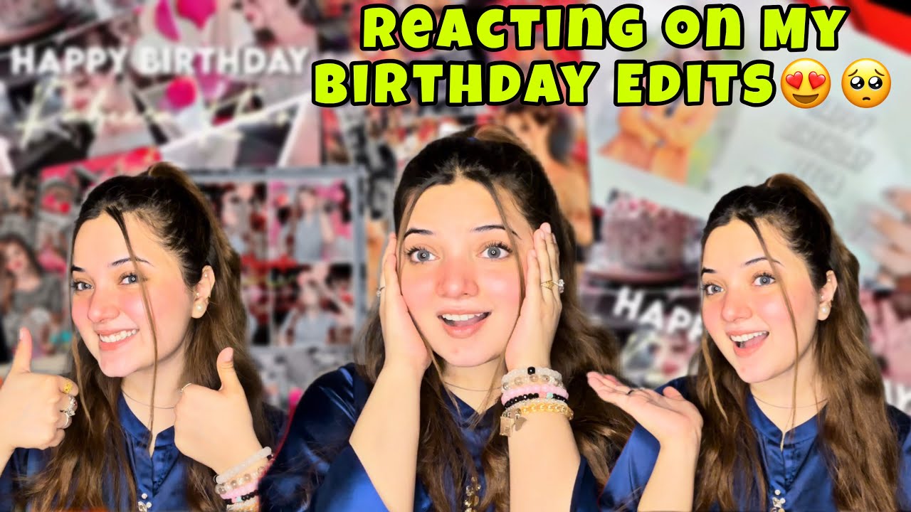 My Birthday Edits Reaction 🤩❤️ | Vlog by rabeeca khan |