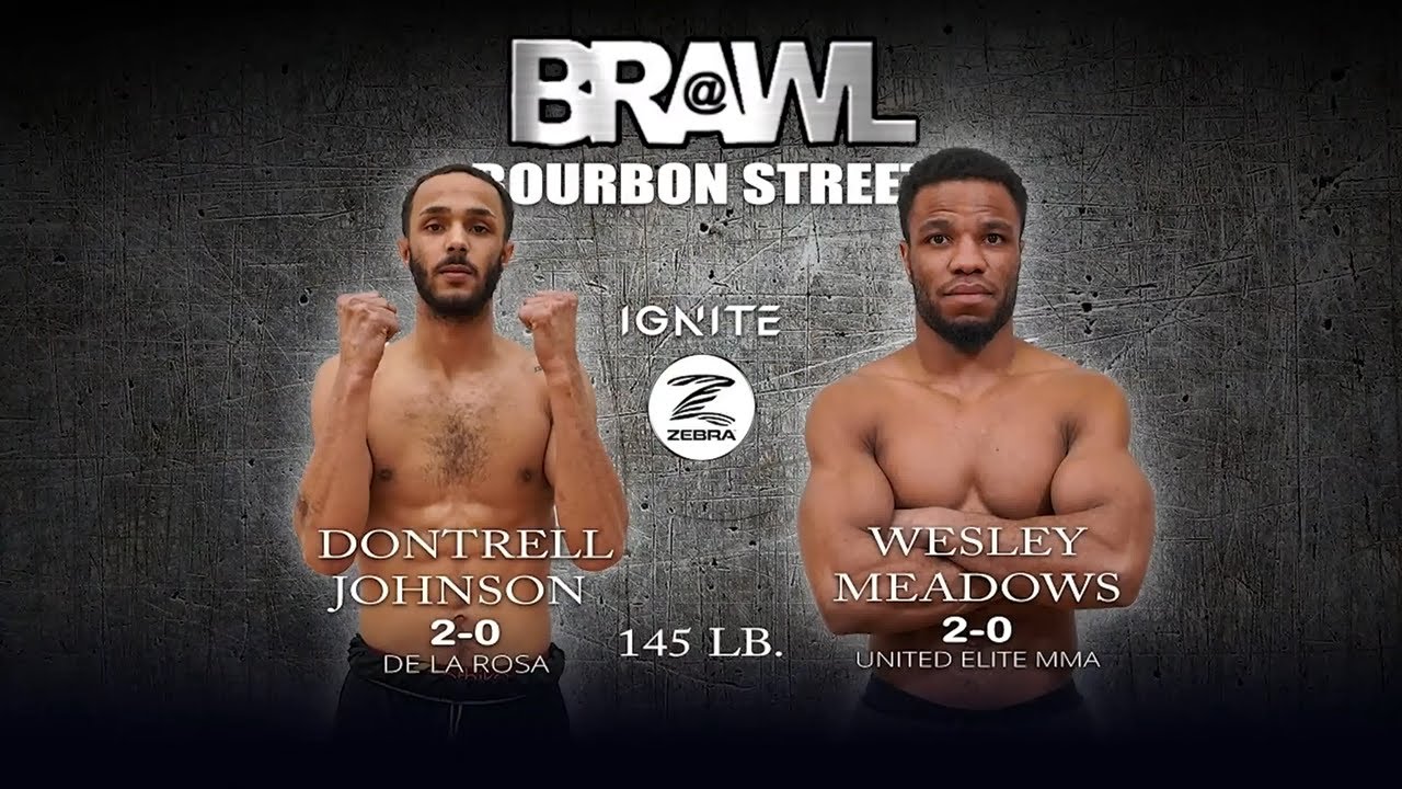 Ignite Brawl at Bourbon 3 Dontrell Johnson vs Wesley Meadows