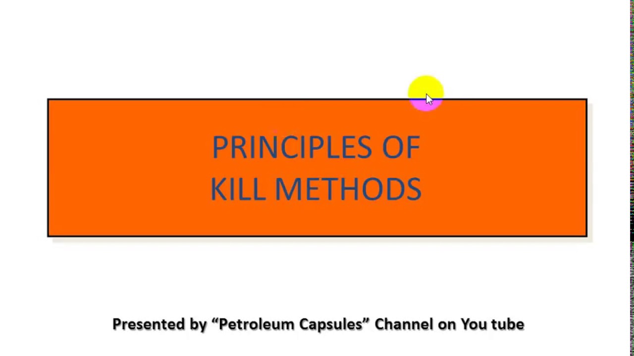 22- (K- Principles of kill method) شرح