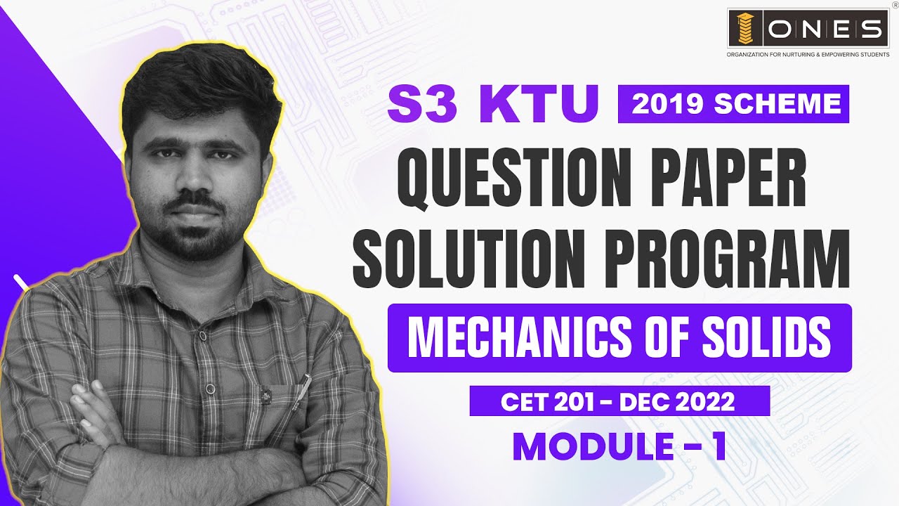 S3 KTU 2019 Scheme QP Solution | CE |  MECHANICS OF SOLIDS | CET201 | Module 1 - DEC 2022
