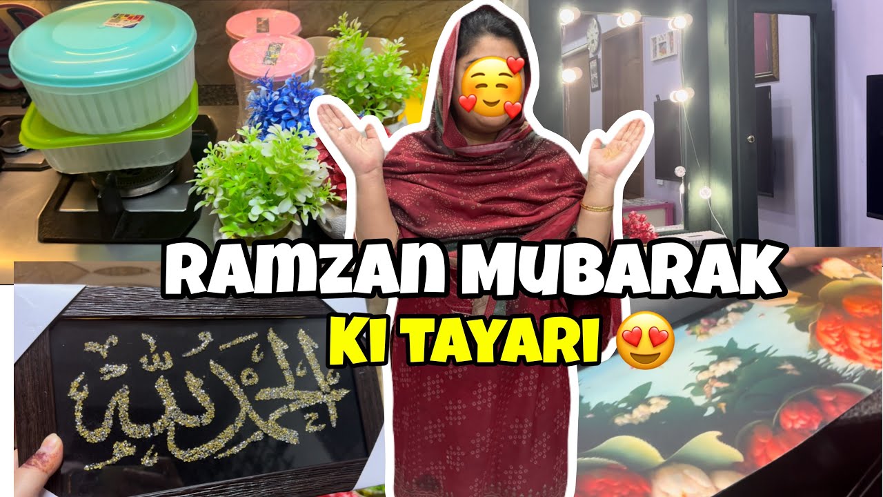 Ramzan Mubarak Ki Tayarian Hogai Shuru😍| Ghar Ki Safai, Shopping & Decoration Vlog 2026