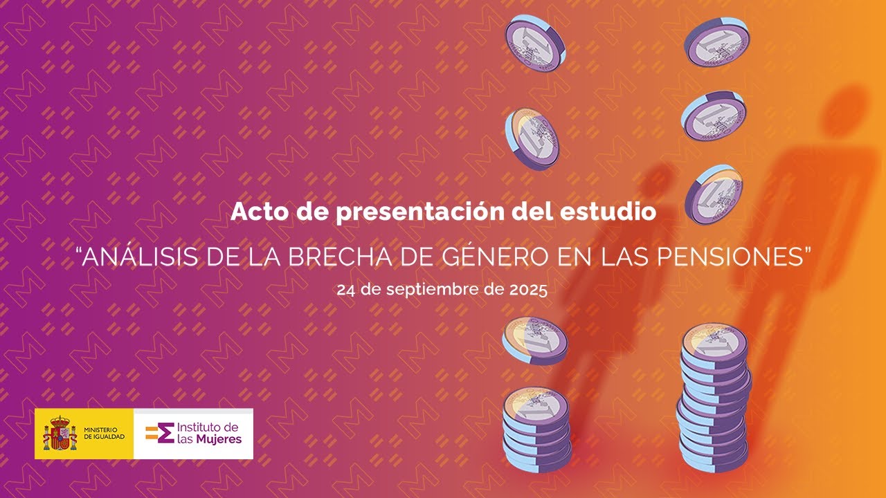 Acto de presentación del estudio “ANÁLISIS DE LA BRECHA DE GÉNERO EN LAS PENSIONES”