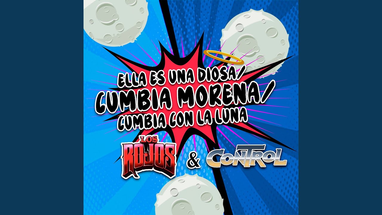 Ella Es Una Diosa / Cumbia Morena / Cumbia Con La Luna