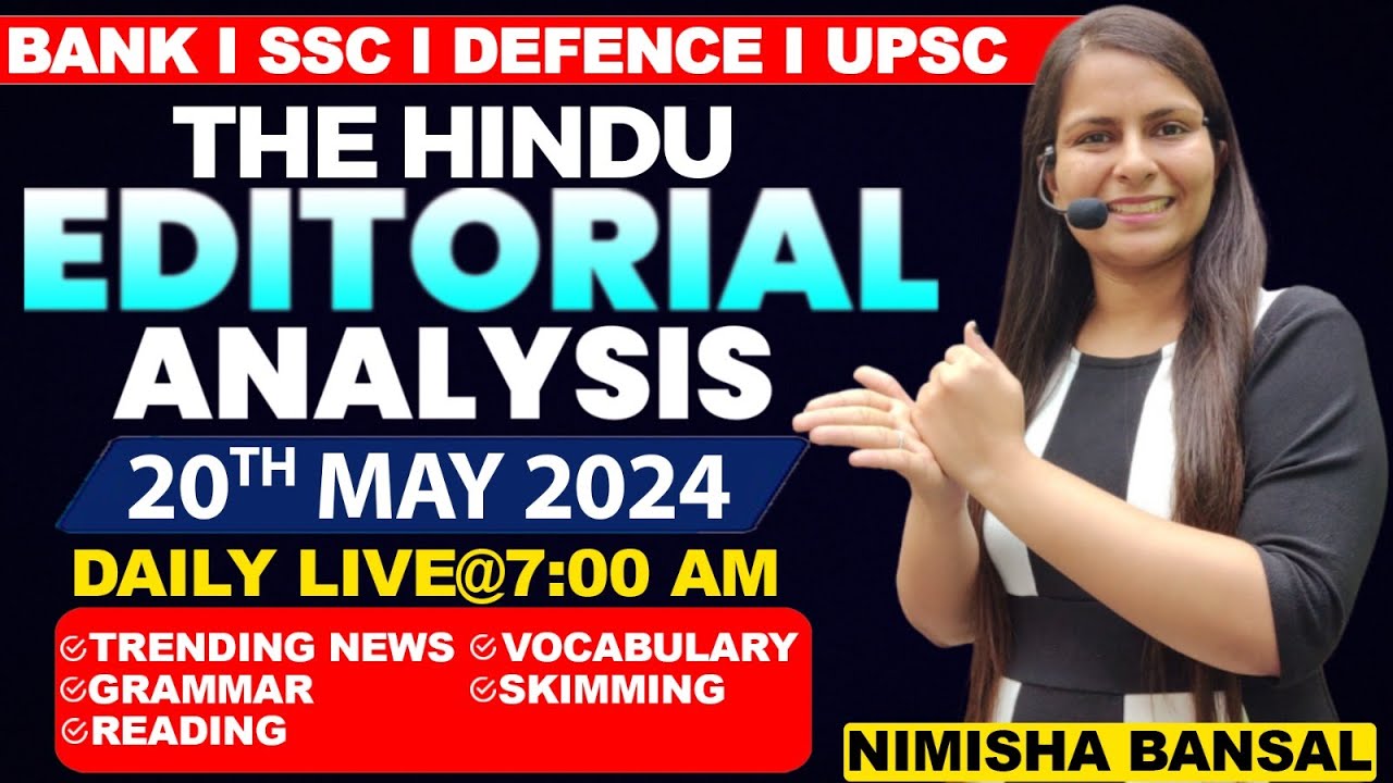 Editorial Analysis | 20th May ,2024 | Vocab, Grammar, Reading, Skimming | Nimisha Bansal