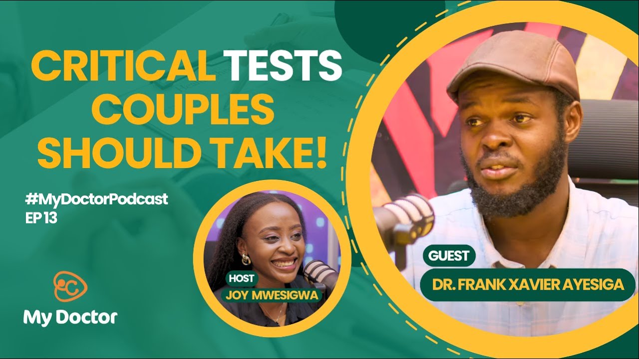 Essential Health Tests Before Marriage & Intimacy | My Doctor Podcast Ep 13