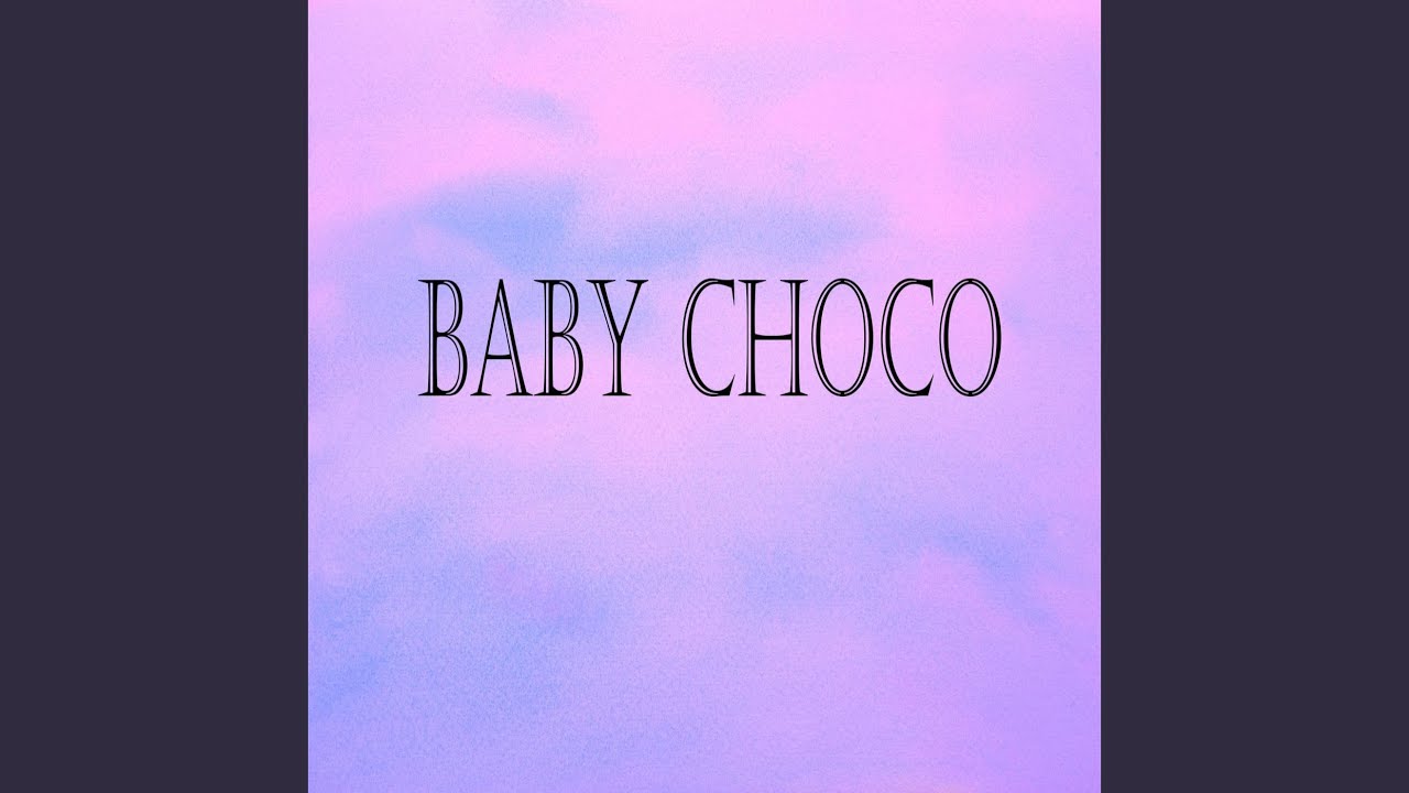 Baby Choco