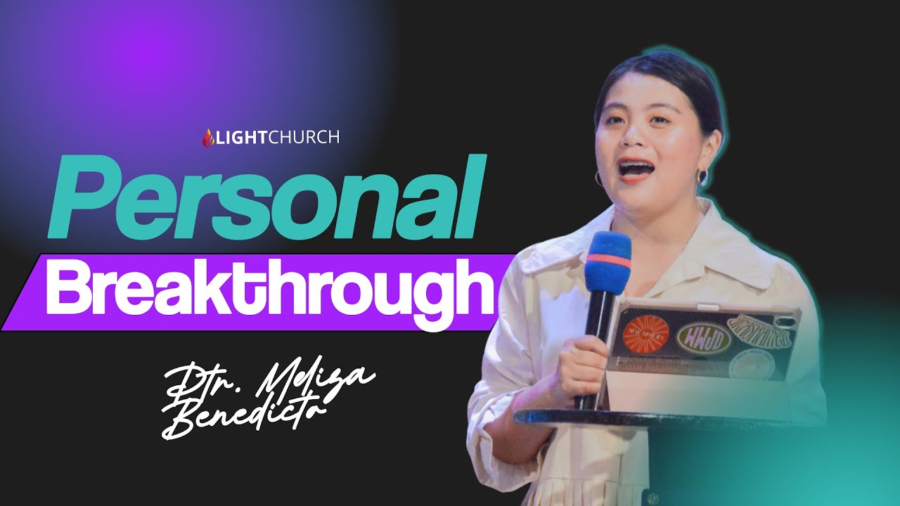 Personal Breakthrough | Ptr Meliza Benedicto