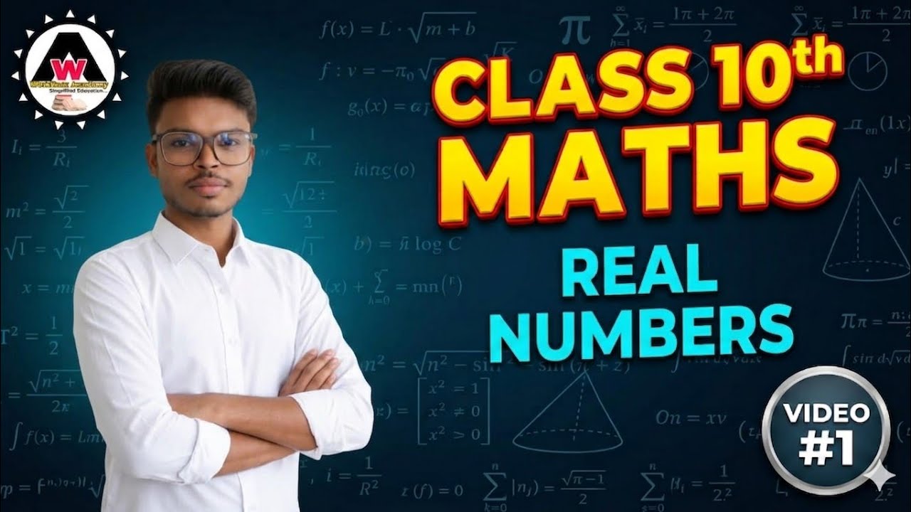 INTRODUCTIONS OF REAL NUMBERS CLASS 10TH 🔥🔥 || Worldeez Academy