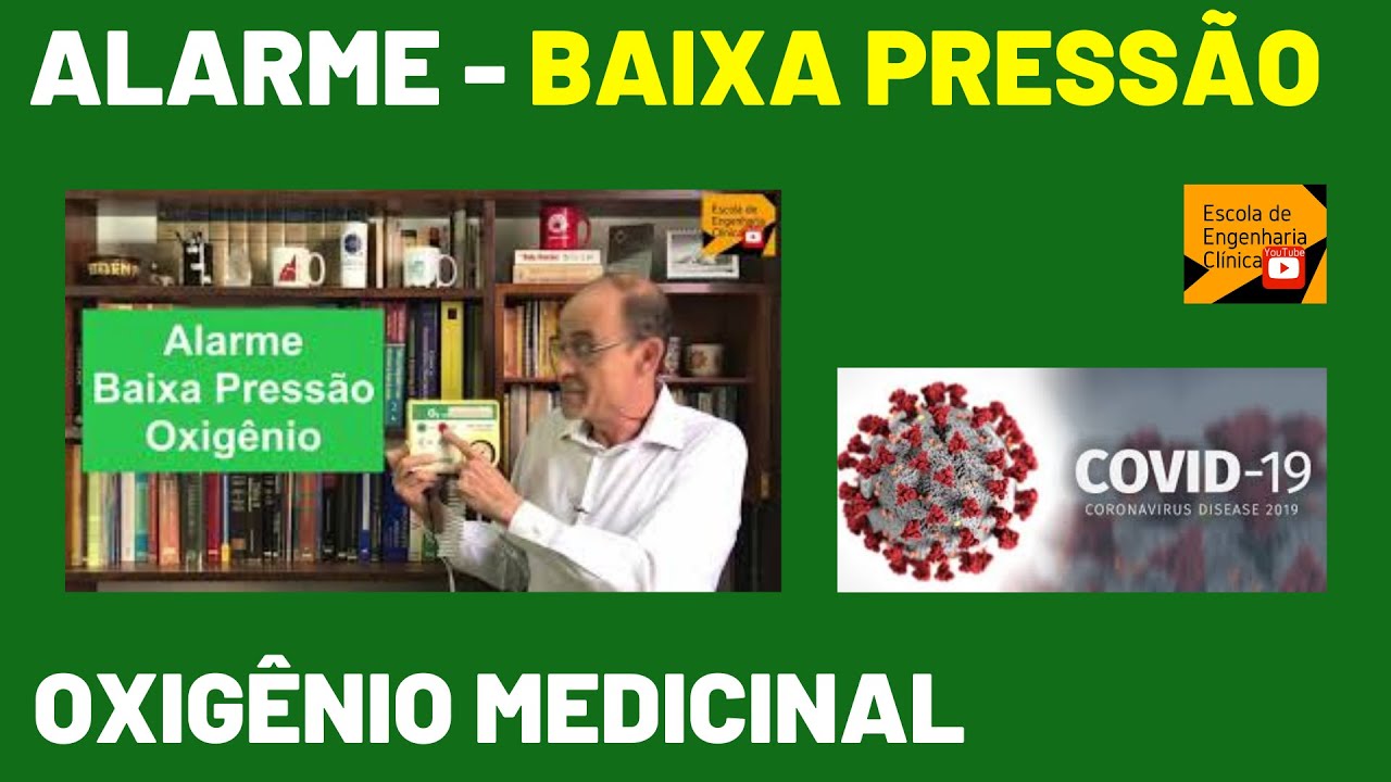 Alarme de oxigênio - baixa pressão na rede de gases e Engenharia Clínica