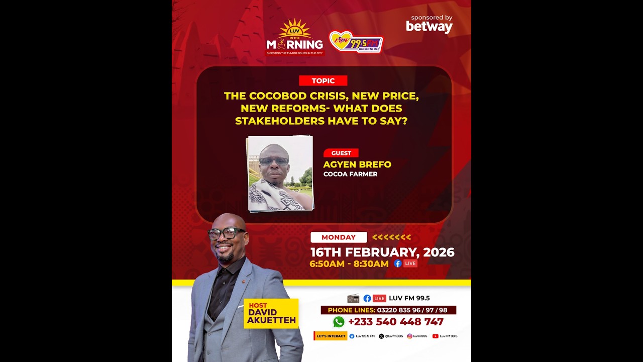 LIVE - The COCOBOD crisis and new price reforms under the spotlight on #LuvInTheMorning
