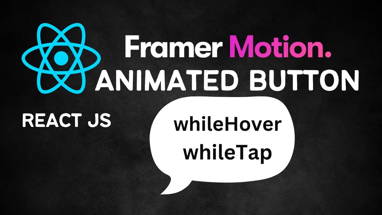 How to build Hover and Tap Animation using Framer Motion in React JS