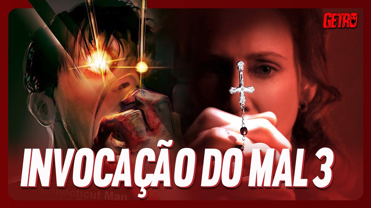 INVOCAÇÃO DO MAL 3 | O Melhor da Franquia (o diabo me fez escrever isso!)