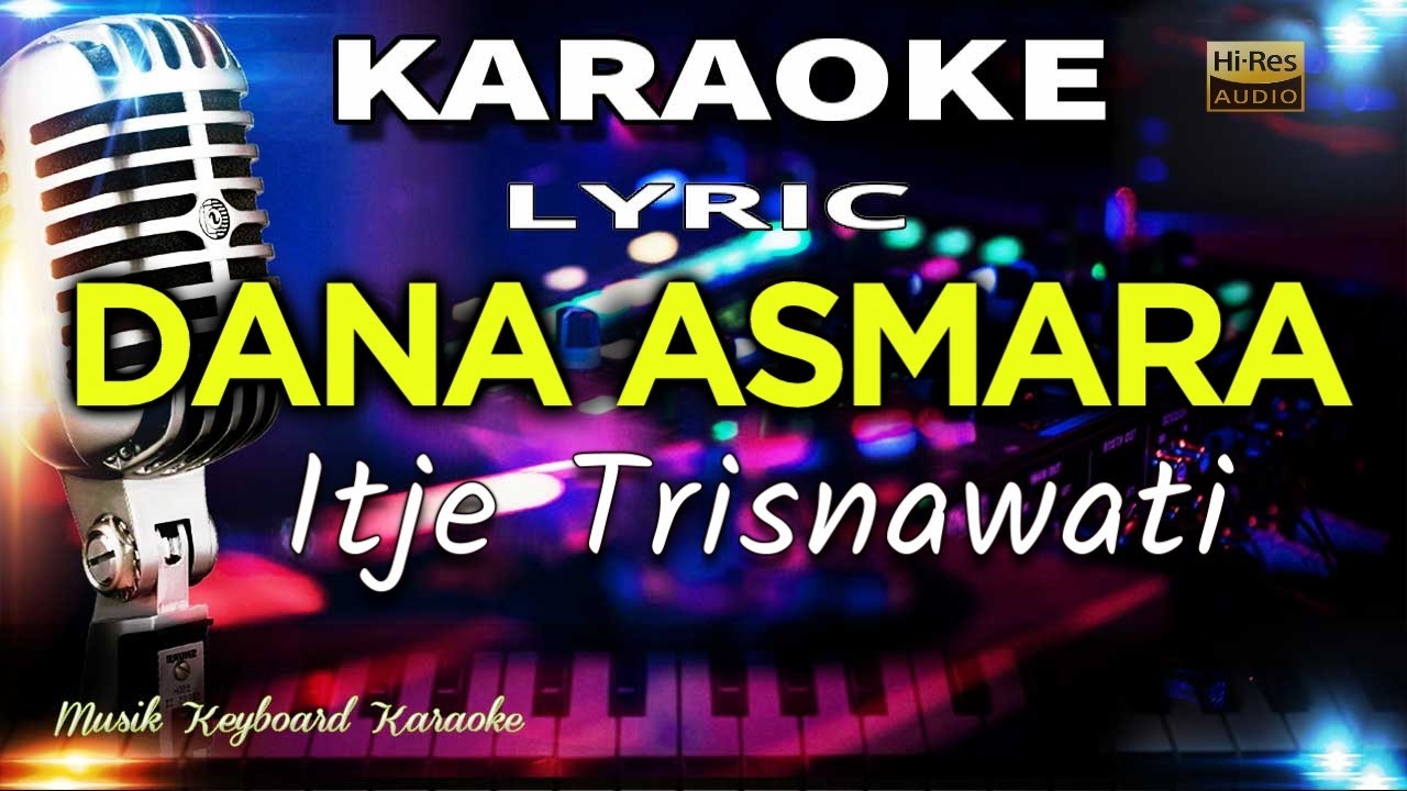 Dana Asmara Karaoke Tanpa Vokal