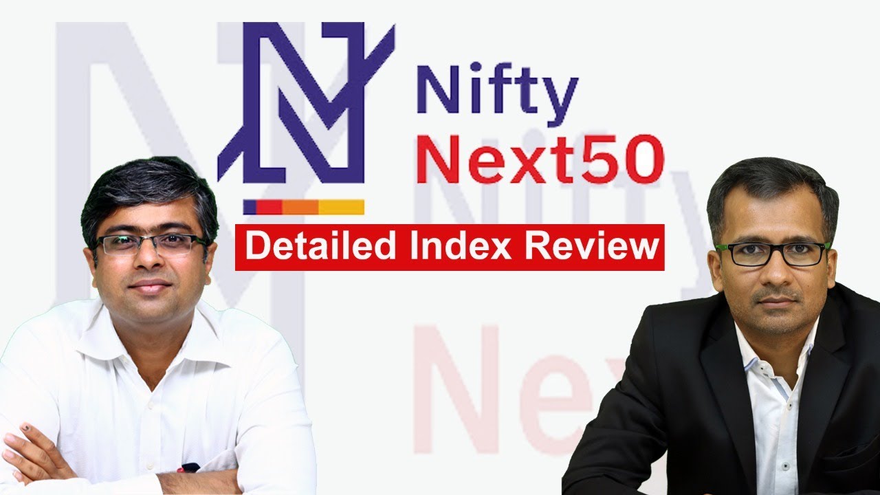 Nifty Next 50 Index - Detailed Review