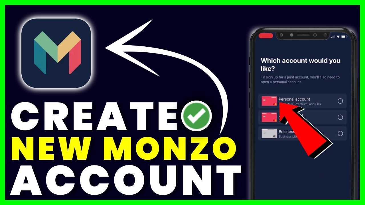 How to Create A New Account on Monzo