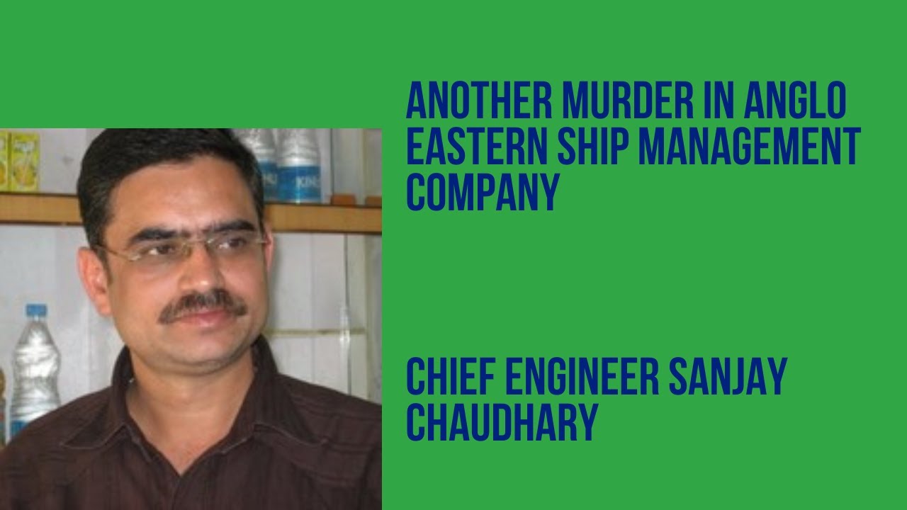 Another Murder on Anglo Eastern Ship Management Company| Sanjay Chaudhary
