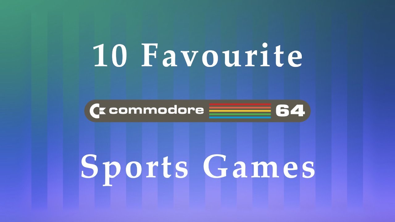 10 Favourite  Commodore 64 Sports Games
