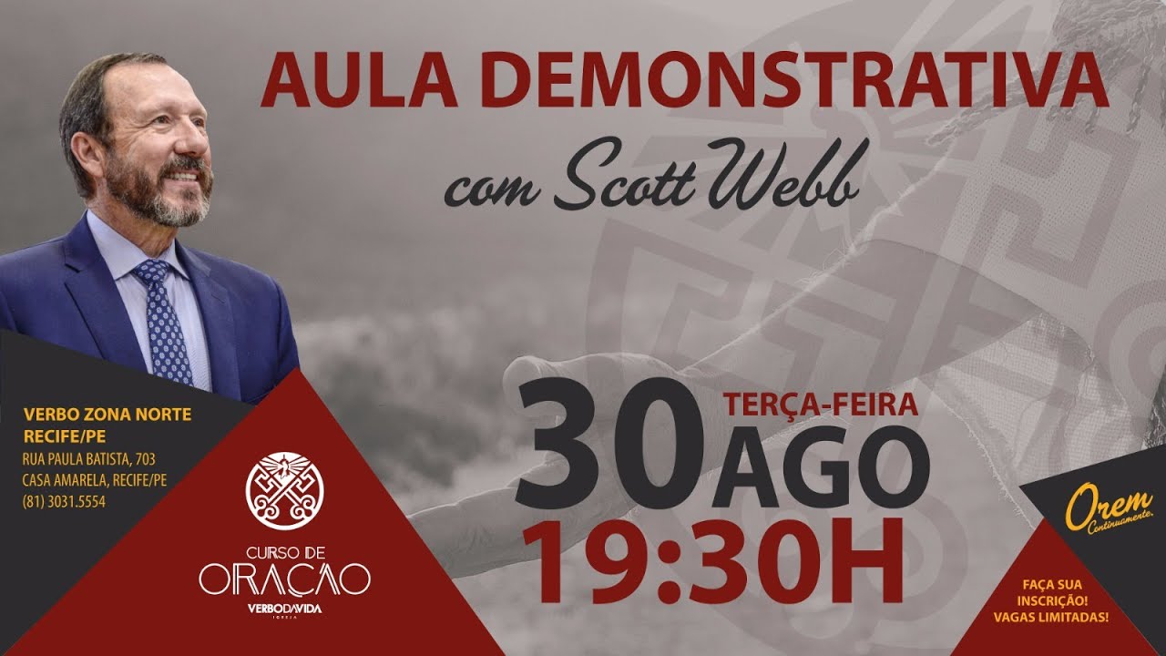 AULA DEMONSTRATIVA | CURSO DE ORAÇÃO - RECIFE | PR SCOTT WEBB