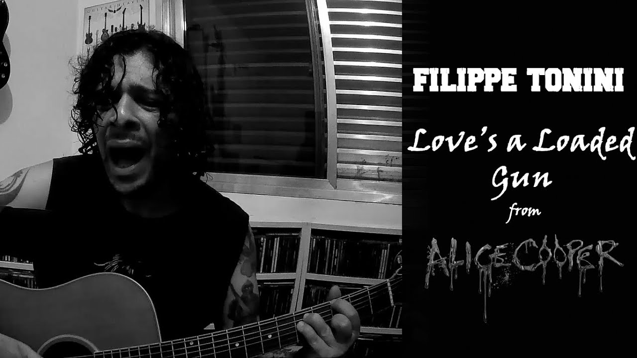 Filippe Tonini - Love's a Loaded Gun (Alice Cooper Acoustic Version)