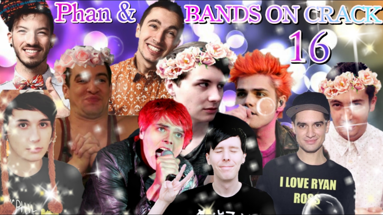 BANDS & PHAN ON CRACK #16