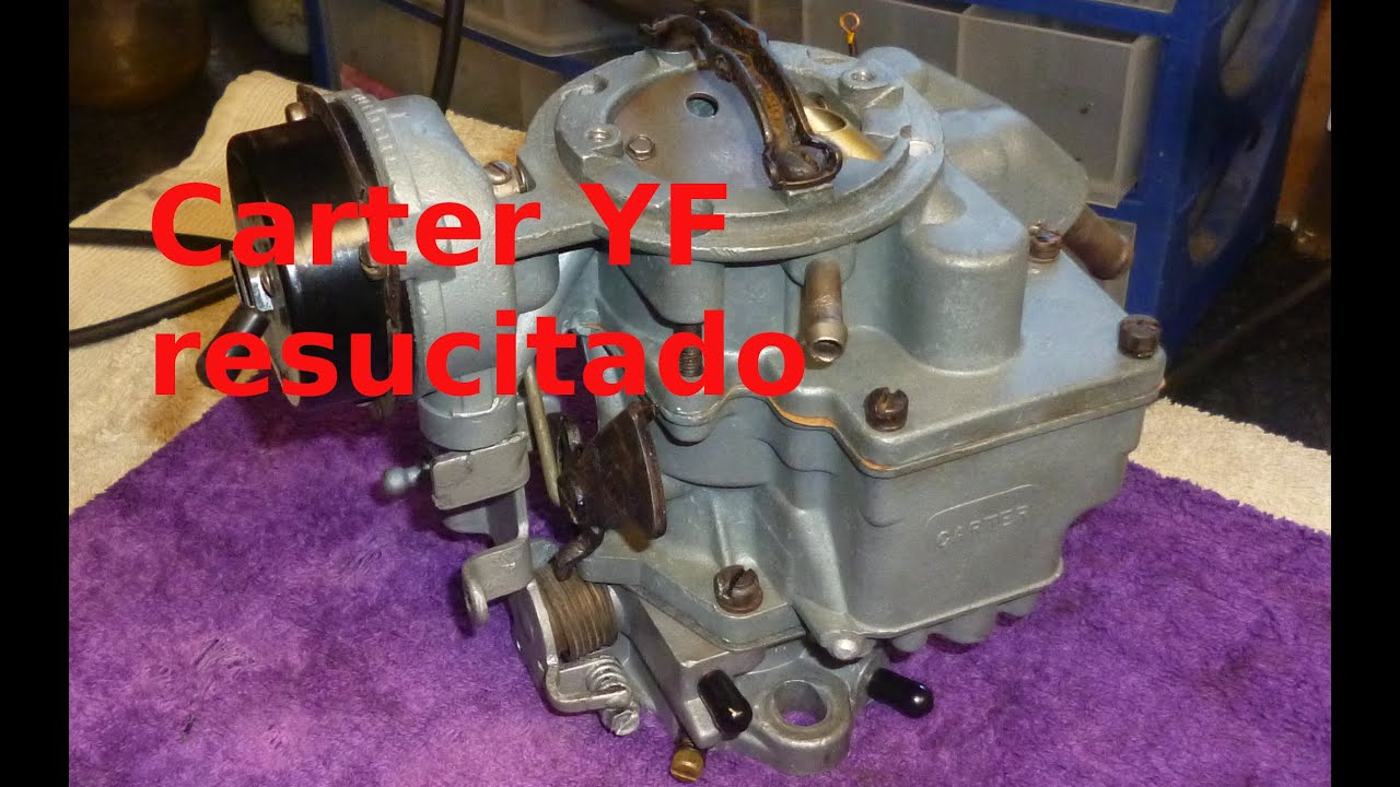 Restauración de un carburador Carter YF para motores americanos de 6 cilindros.
