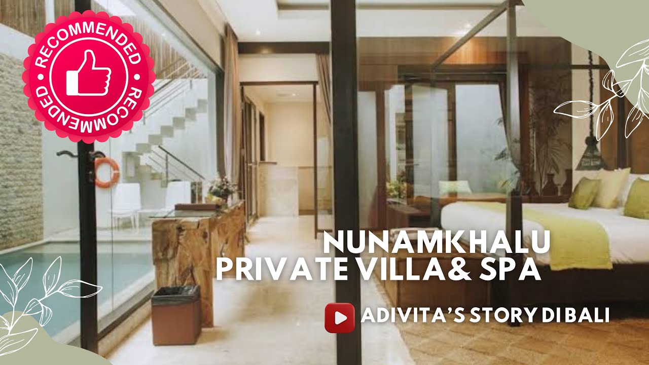PRIVATE POOL VILLA DI BALI super nyaman dan luasss ! nunamkhalu private villa & spa roomtour #deluxe
