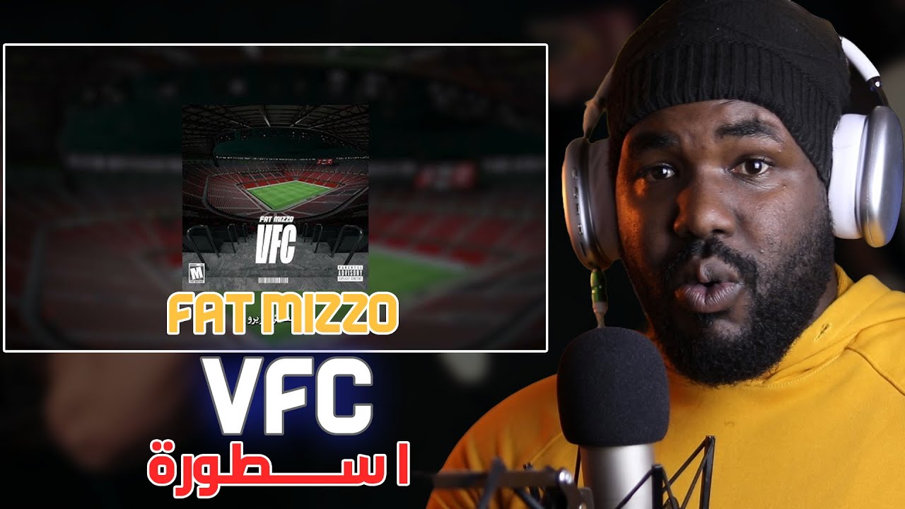 Fat Mizzo - VFC  [ALGERIAN REACTION]  ❤️ 🇲🇦❤️🇩🇿