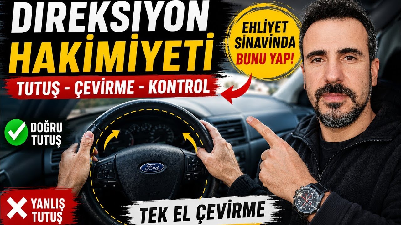 DİREKSİYON TUTUŞU,ÇEVİRME TEKNİKLERİ,DİREKSİYON HAKİMİYETİ,EHLİYET DİREKSİYON SINAVI ŞERİT DEĞİŞTİRM