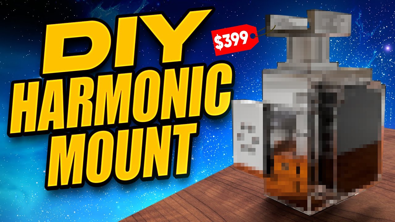 Astrophotography on a Budget: The best DIY harmonic mount ($399)(V3)