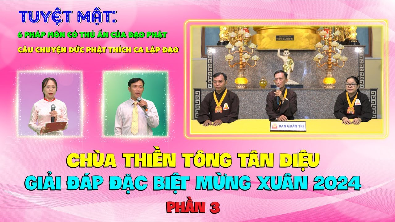 Giải đáp Đặc biệt Xuân 2024 - P3 - Đức Phật thành lập đạo