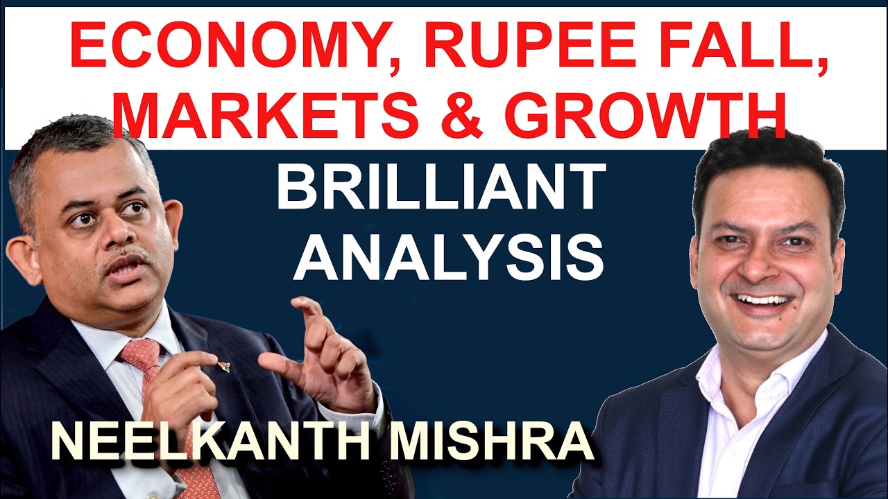 Brilliant Neelkanth Mishra: Candid, In-depth and Simplified Analysis