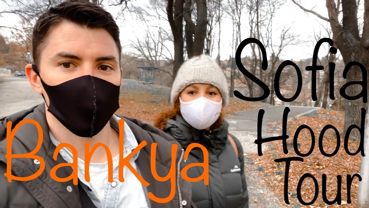 A walking tour of Sofia Bulgaria BANKYA