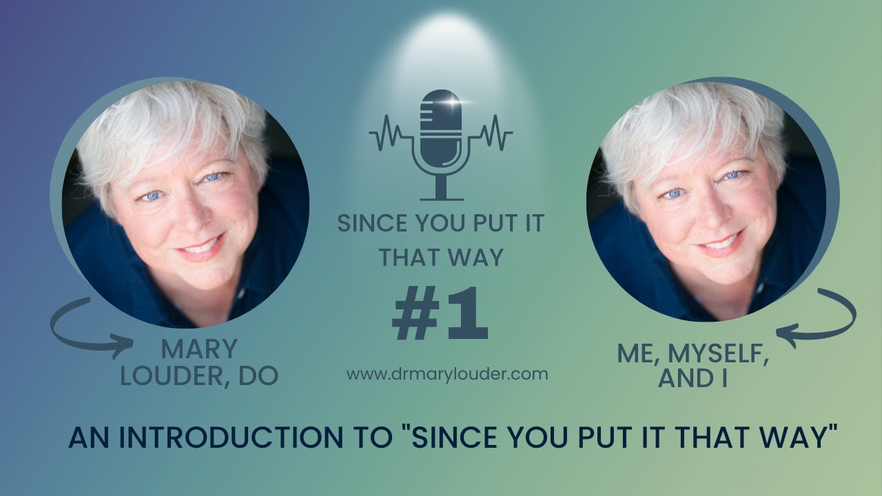 Introduction to Since You Put It That Way