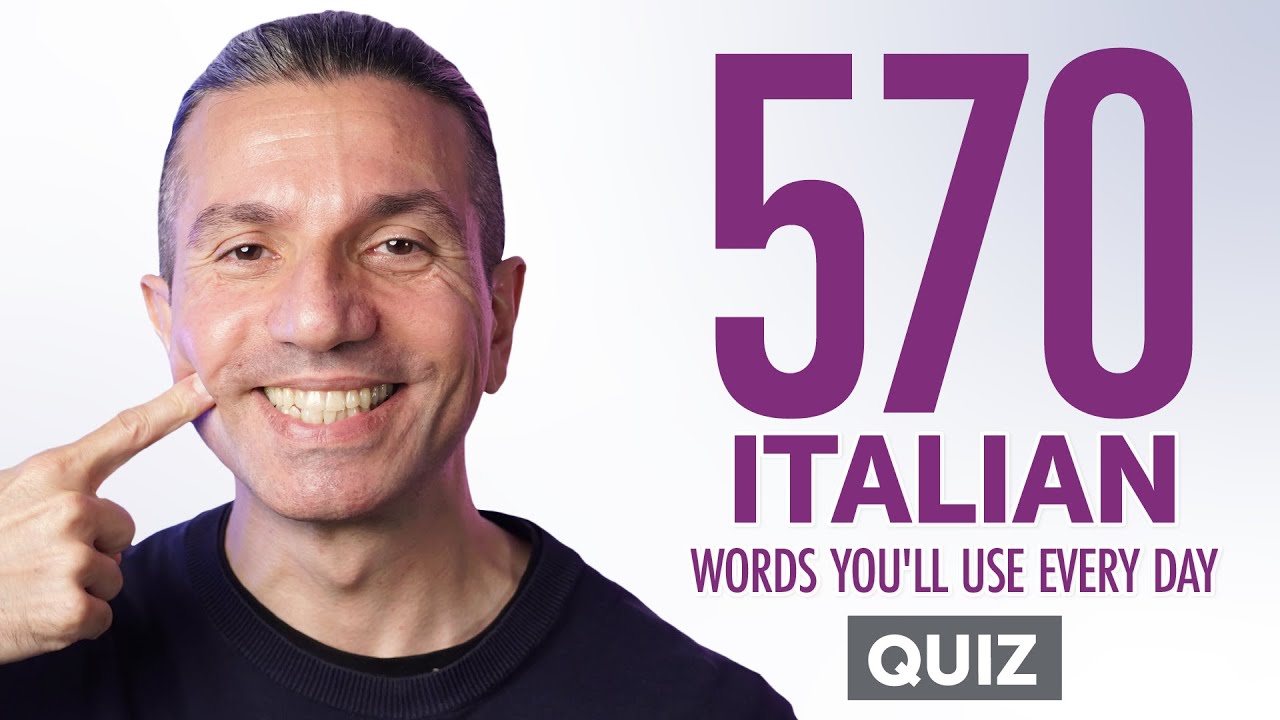Quiz | 570 Italian Words You'll Use Every Day - Basic Vocabulary #97