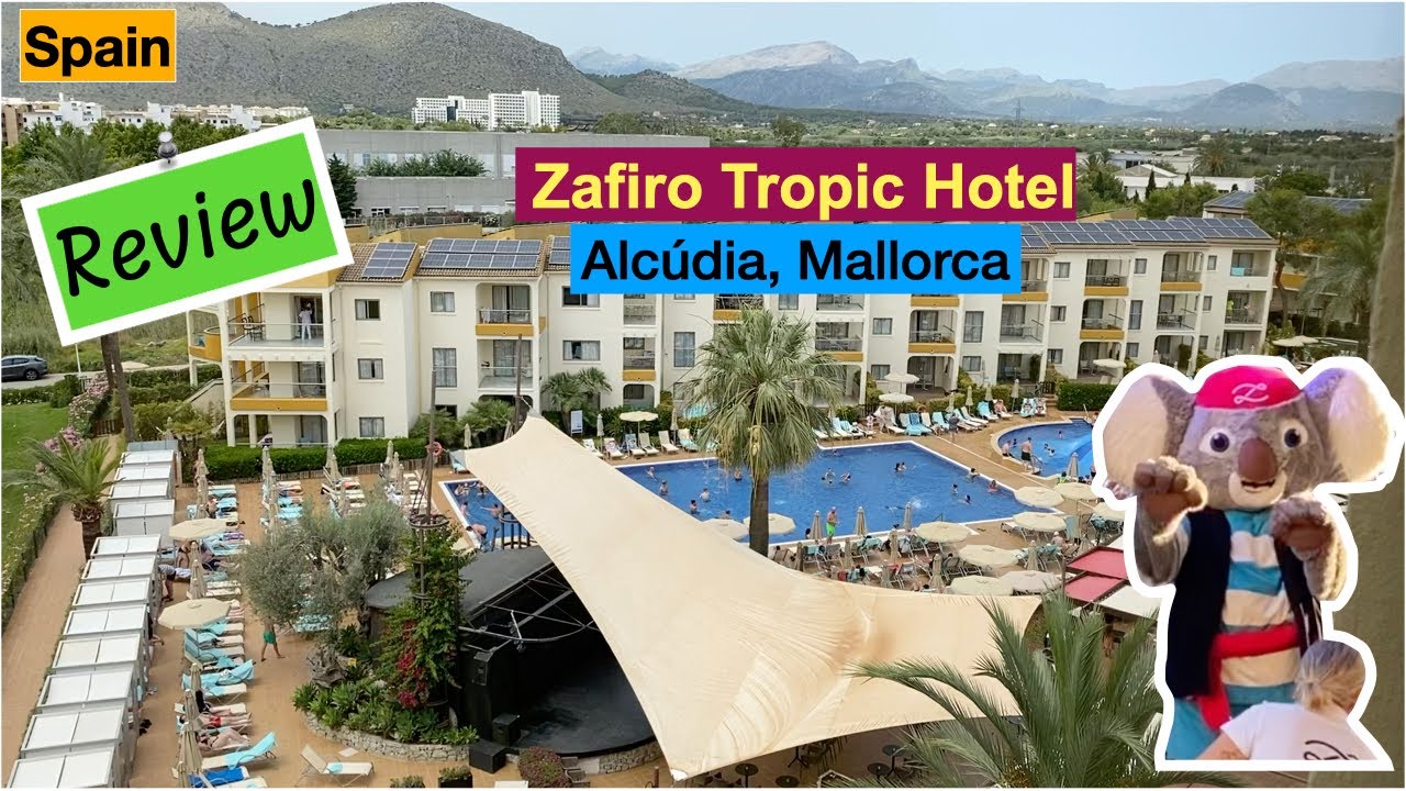 Zafiro Tropic, Alcúdia, Mallorca Review. Spain holiday in July.