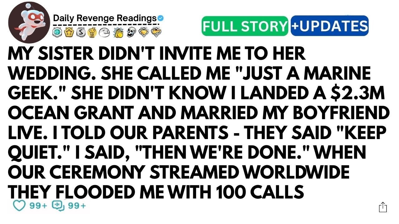 My Sister Didn't Invite Me To Her Wedding. She Called Me 