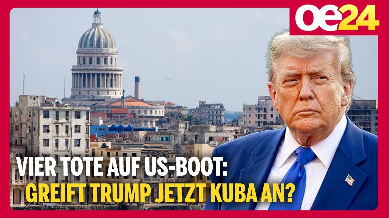 Vier Tote auf US-Boot: Greift Trump jetzt Kuba an?