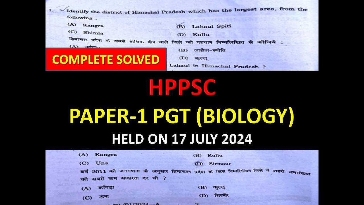 HPPSC PGT BIOLOGY SOLVED PAPER HELD ON 17 JULY 2024