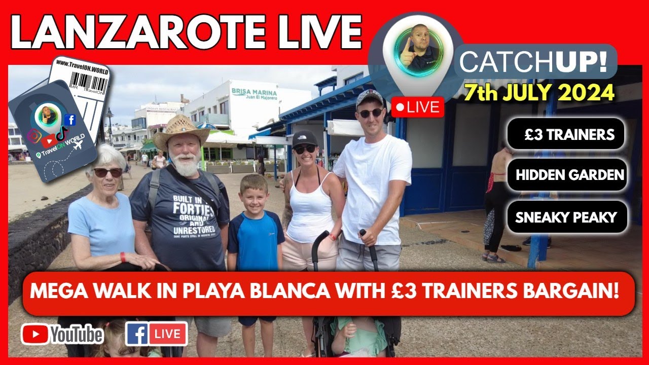 🔴LIVE CATCHUP Long walk with £3 TRAINERS! | LANZAROTE Cloudy Morning what is with the weather!!?