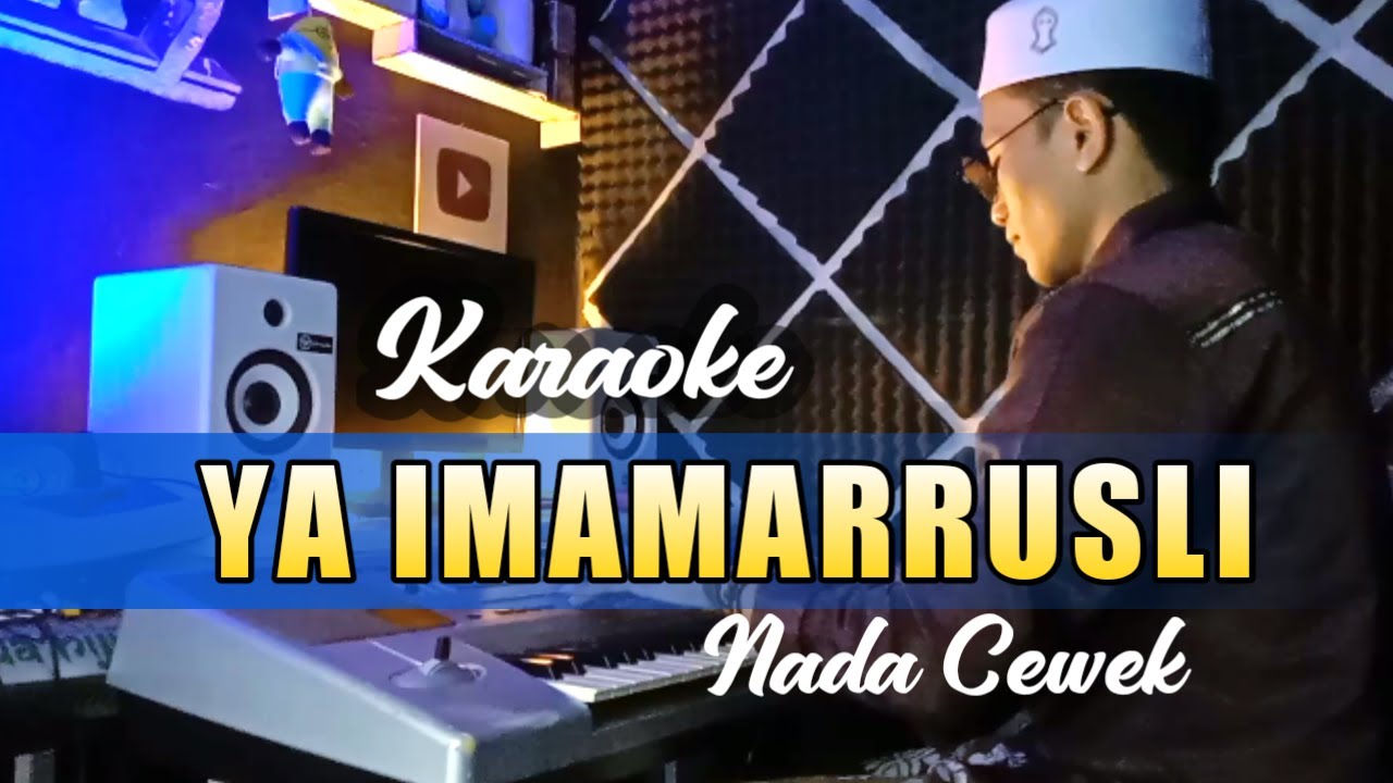 Karaoke YA IMAMARRUSLI Versi Gambus || Nada Cewek