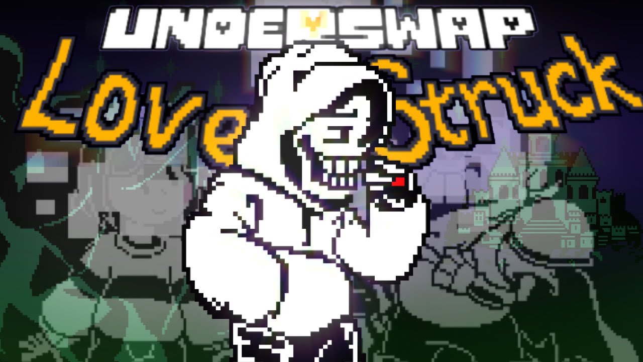 UNDERSWAP  LOVE-struck my take