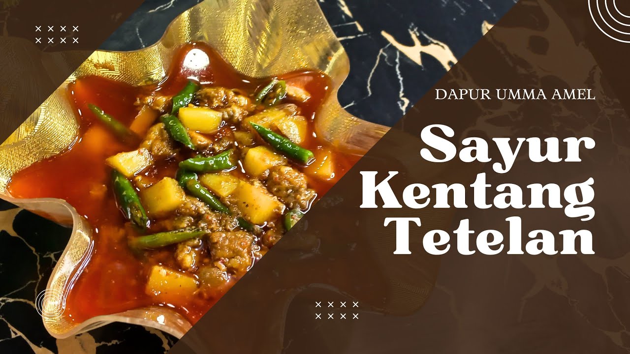 MASAK SAYUR KENTANG TETELAN 