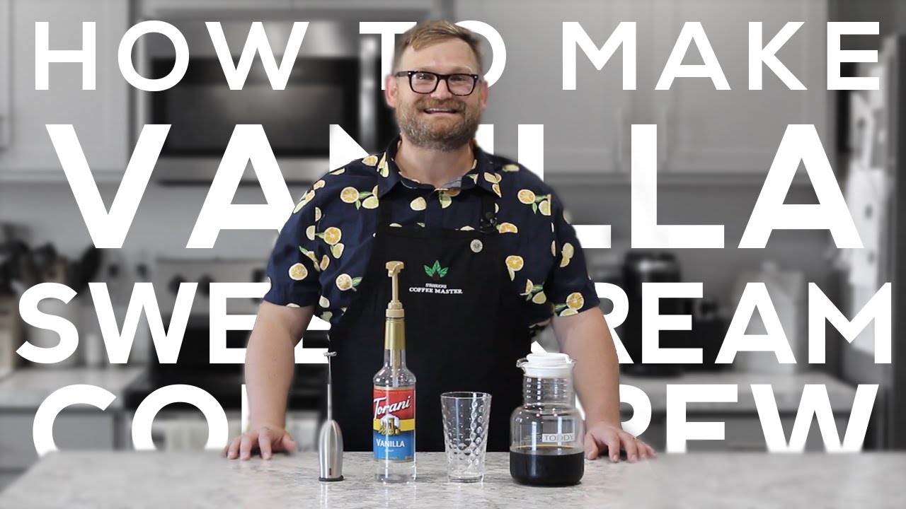 How to Make Vanilla Sweet Cream Cold Brew