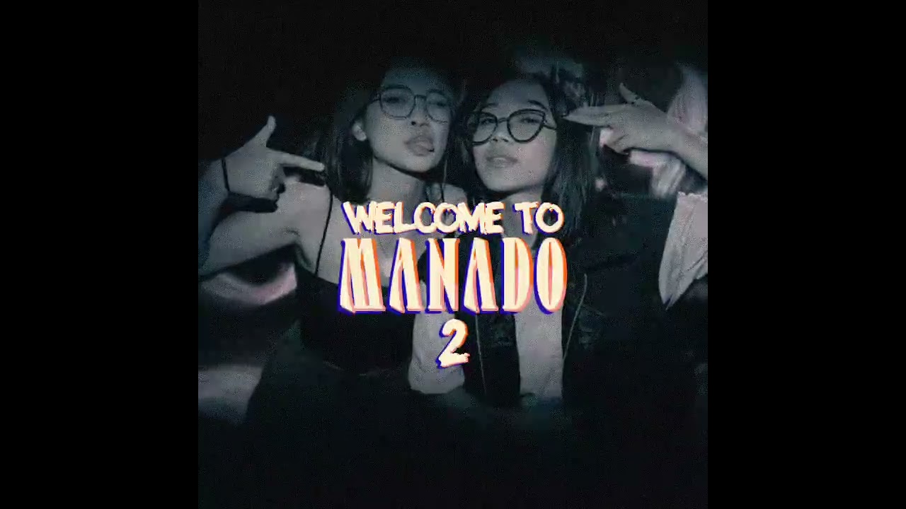 WELCOME TO MANADO 2 