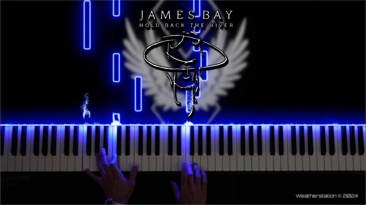Hold Back The River - James Bay - Piano Cover [SHEET MUSIC] [MIDI]