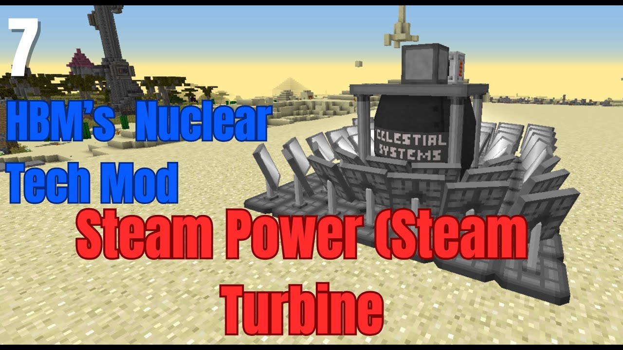 Steam power generation guide (using the steam turbine): HBM's nuclear tech mod